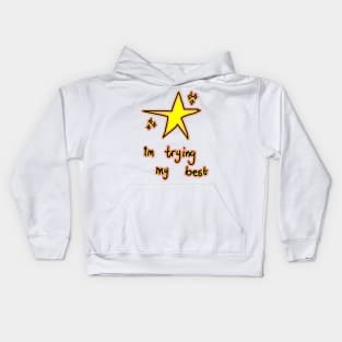 im trying my best gold star Kids Hoodie